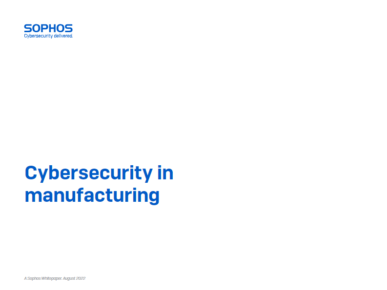 sophos-cybersecurity-for-manufacturers-uk-wp